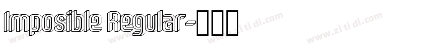 Imposible Regular字体转换